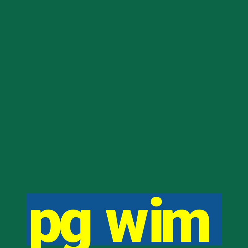 pg wim